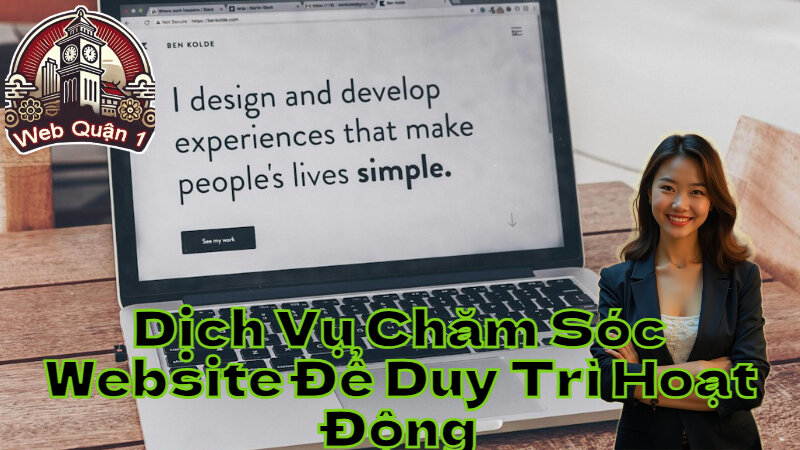 Dịch Vụ Chăm Sóc Website Để Duy Trì Hoạt Động