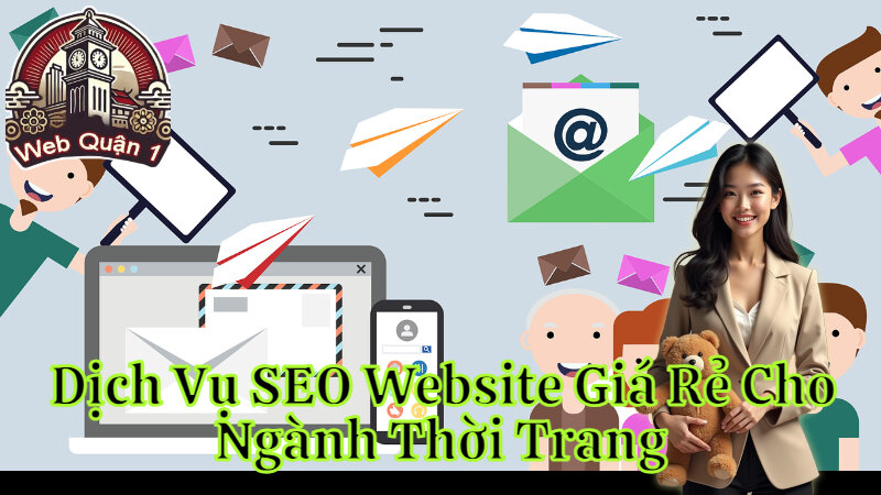 Dịch Vụ SEO Website Giá Rẻ Cho Ngành Thời Trang